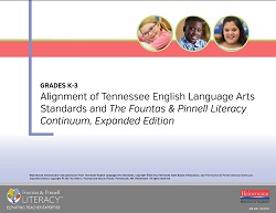 Alignment of Tennessee English Language Arts Standards to The Fountas & Pinnell Literacy Continuum, Expanded Edition